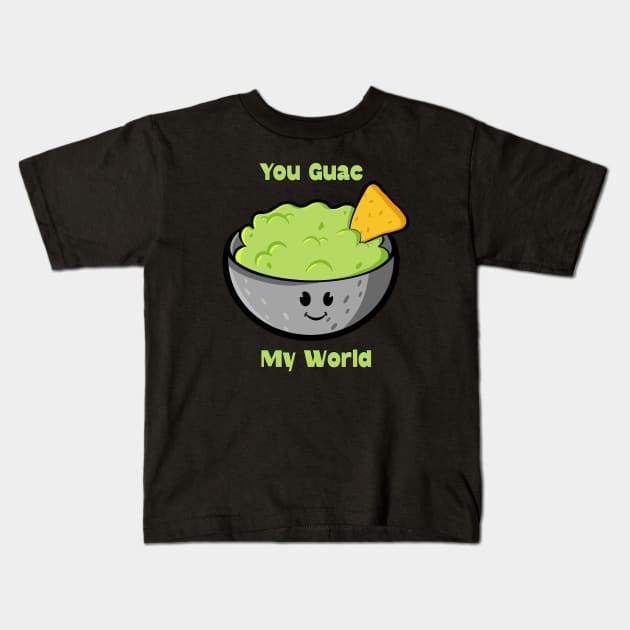 You Guac My World Kids T-Shirt by Art by Nabes